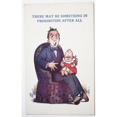 Bamforth Comic Postcard 'There may be something in prohibition after all'