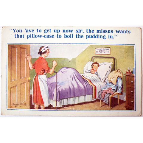 XL Series London Humourous Postcard 'You 'ave to get up now sir...'