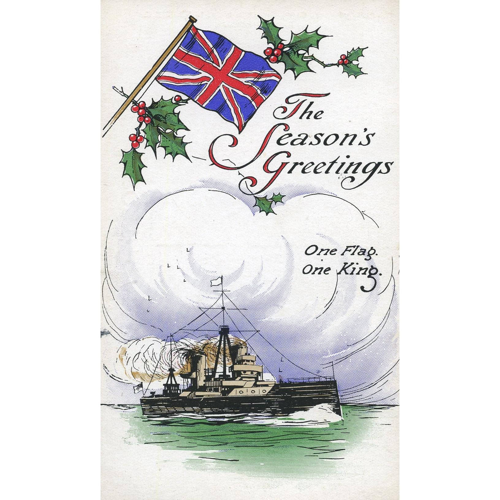 Christmas Postcard 'The Season's greetings. One Flag. One King'