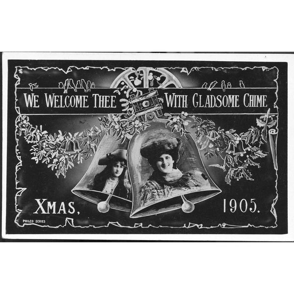 Philco Publishing Co. Postcard 'We Welcome Thee with Gladsome Chime. Xmas 1905'