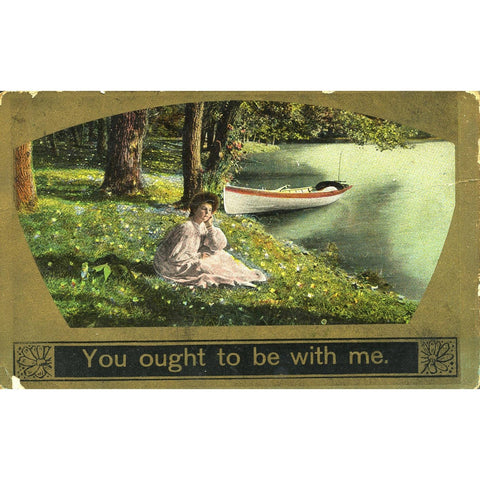 Sweetheart Postcard 'You ought to be with me'