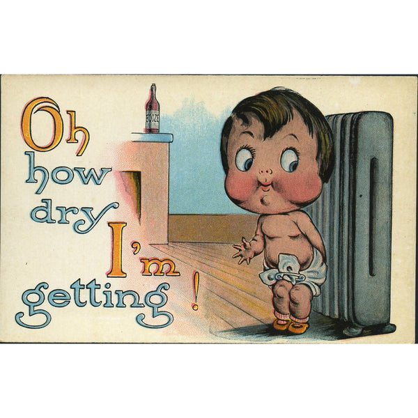 Theochrom Prohibition Themed Postcard 'Oh how dry I'm getting!'