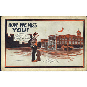 Prohibition Themed Postcard 'How We Miss You!'